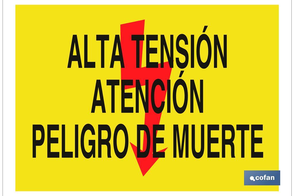 Alta tensión atención peligro de muerte - Cofan