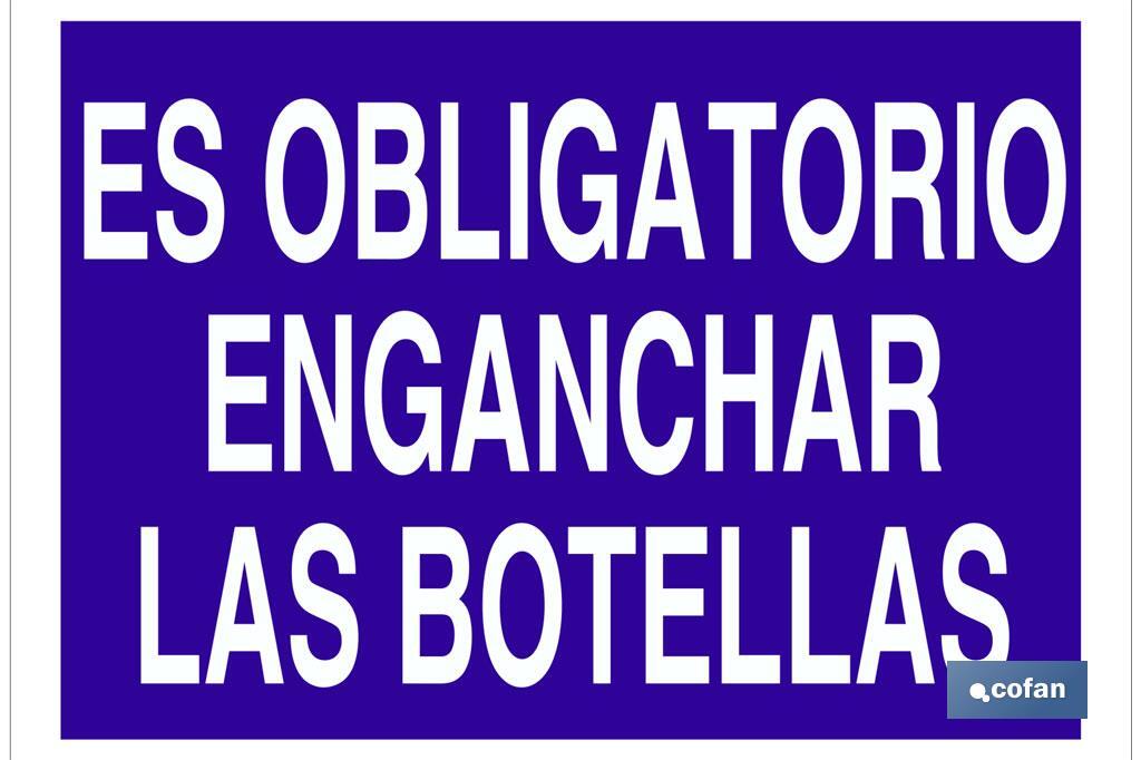 Es obligatorio enganchar las botellas - Cofan