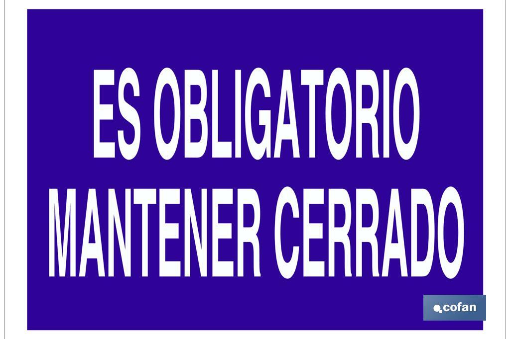 Es obligatorio mantener cerrado - Cofan