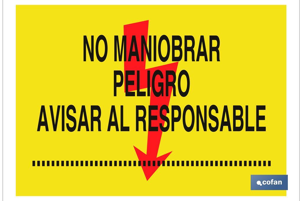 No maniobrar peligro avisar al responsable - Cofan