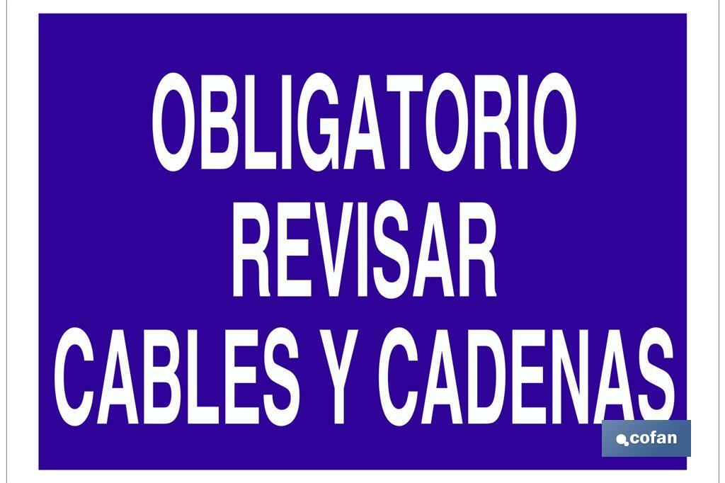 Obligatorio revisar cables y cadenas - Cofan