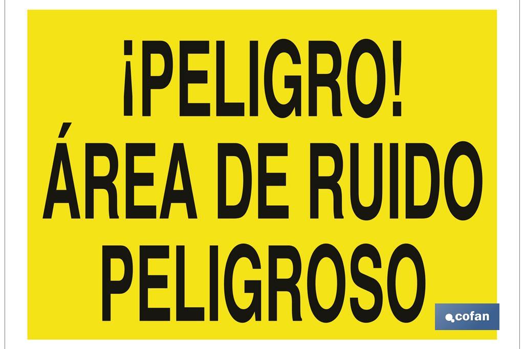 ¡Peligro! área de ruido peligroso - Cofan