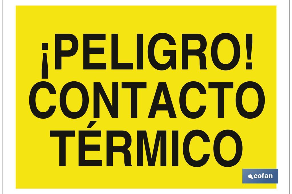 ¡Peligro! contacto térmico - Cofan