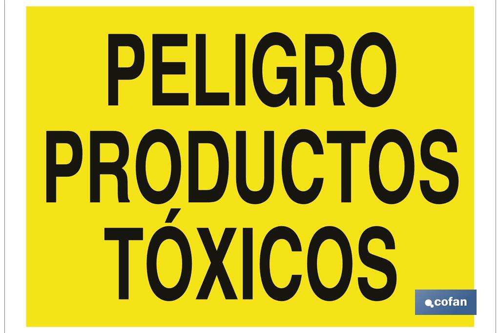 Peligro productos tóxicos - Cofan