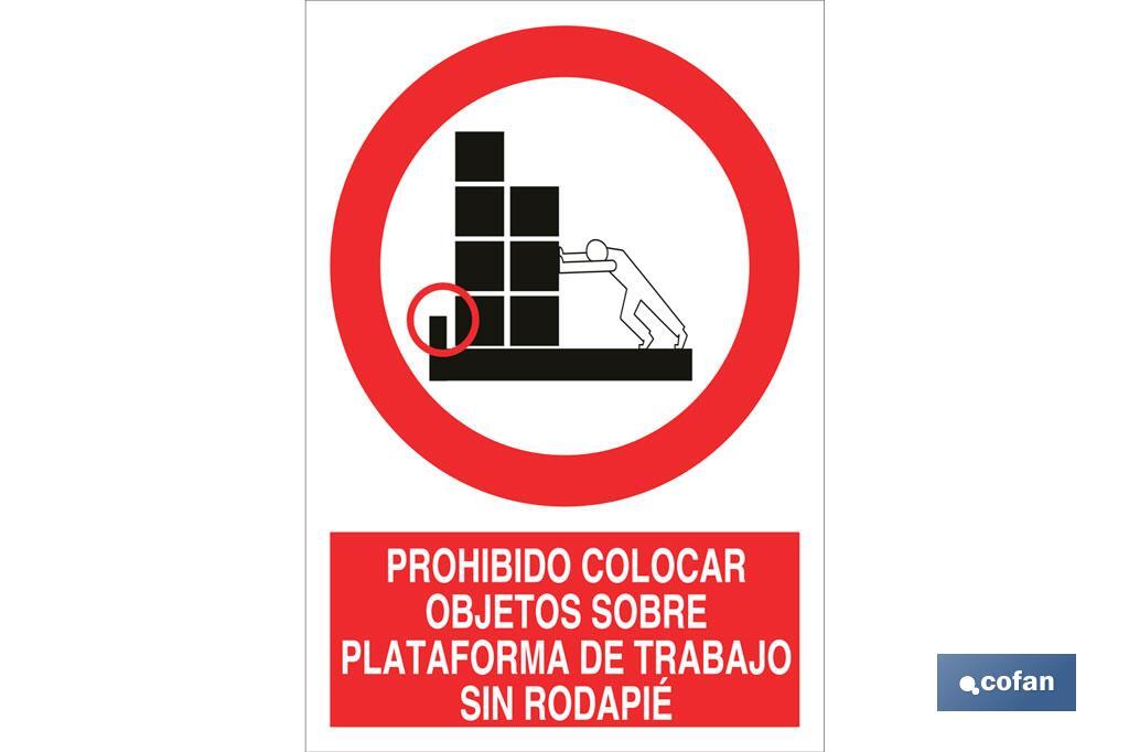 Proibido colocar objetos  na plataforma de trabalho sem rodapé - Cofan