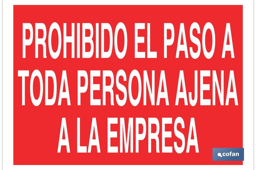 Prohibido el paso a toda persona ajena a la empresa - Cofan