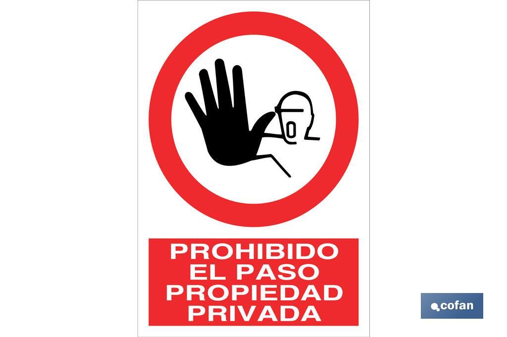 Proibida a passagem propriedade privada - Cofan