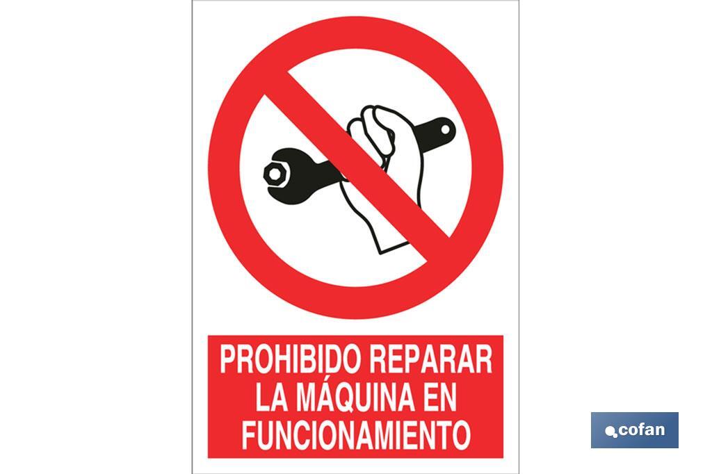 Prohibido reparar la máquina en funcionamiento - Cofan