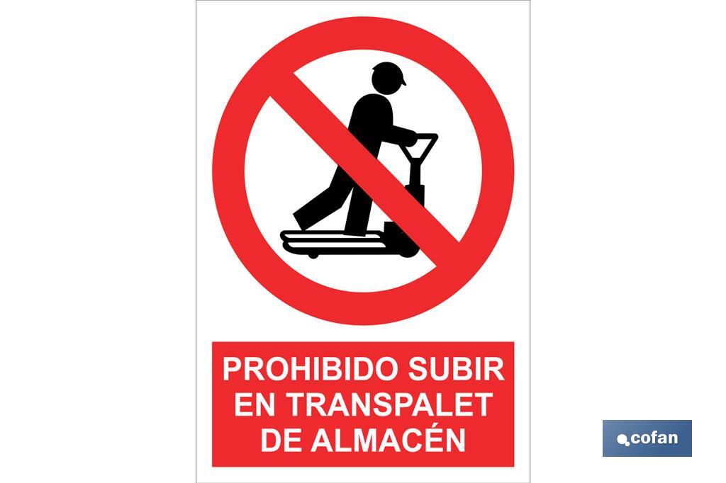 Prohibido subir en el transpalet de almacén - Cofan