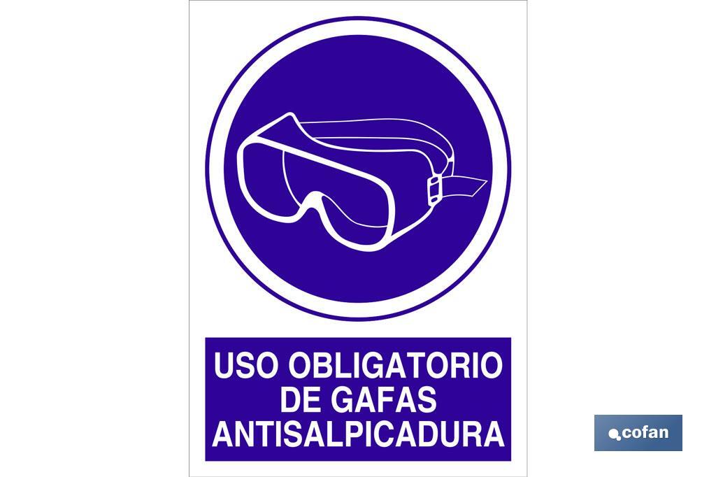 Uso obligatorio de gafas antisalpicadura - Cofan