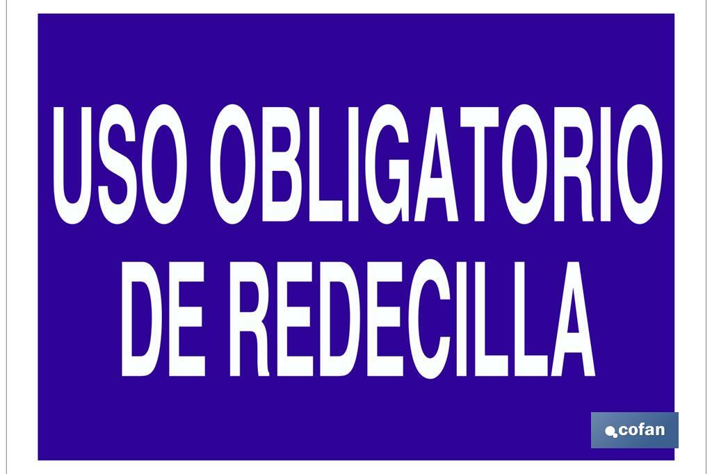 Uso obligatorio de redecilla - Cofan