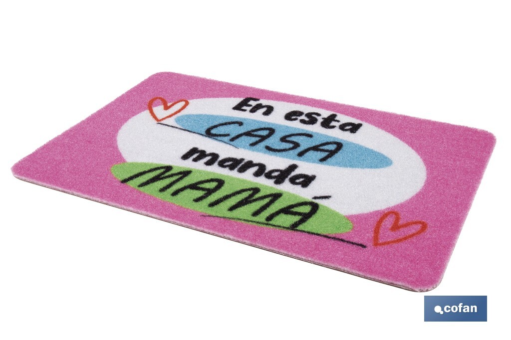 Felpudo entrada "En esta casa manda mamá" | Adecuado para interior y exterior | Material resistente | Base antideslizante | Medidas: 40 x 60 cm - Cofan