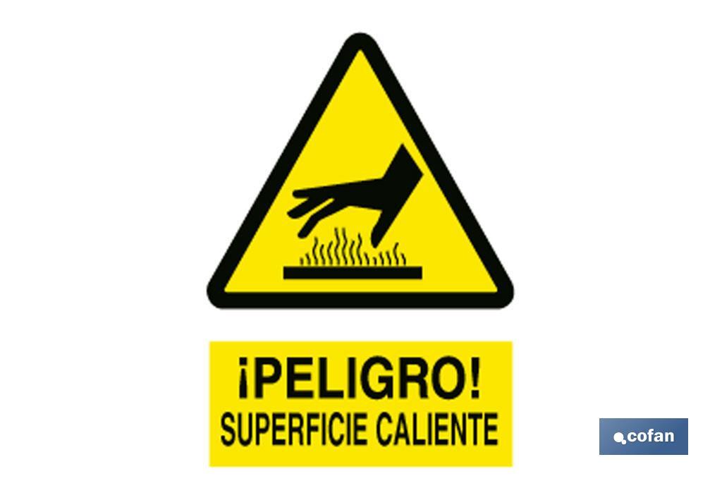 Cuidado Superficie Caliente. El diseño de la señal puede variar, pero en ningún caso se variará el significado de la misma. - Cofan