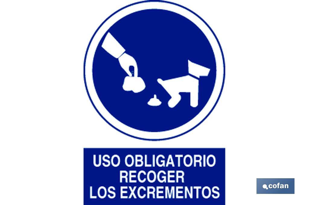 Obligatorio recoger excrementos. El diseño de la señal puede variar, pero en ningún caso se variará el significado de la misma. - Cofan