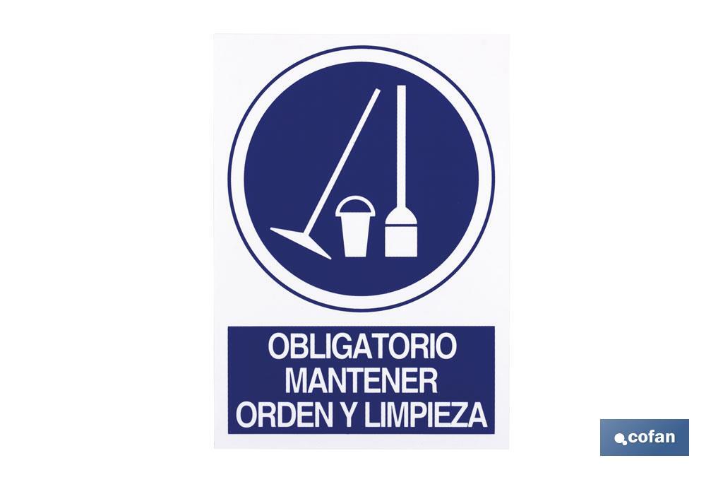 Obligatorio Orden Y Limpieza. El diseño de la señal puede variar, pero en ningún caso se variará el significado de la misma. - Cofan