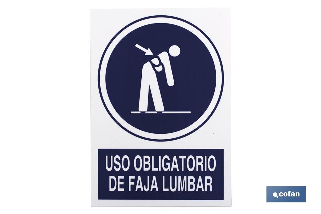 Obrigatório cinta lombar. O desenho do sinal pode variar, mas em nenhum caso o seu significado será alterado. - Cofan