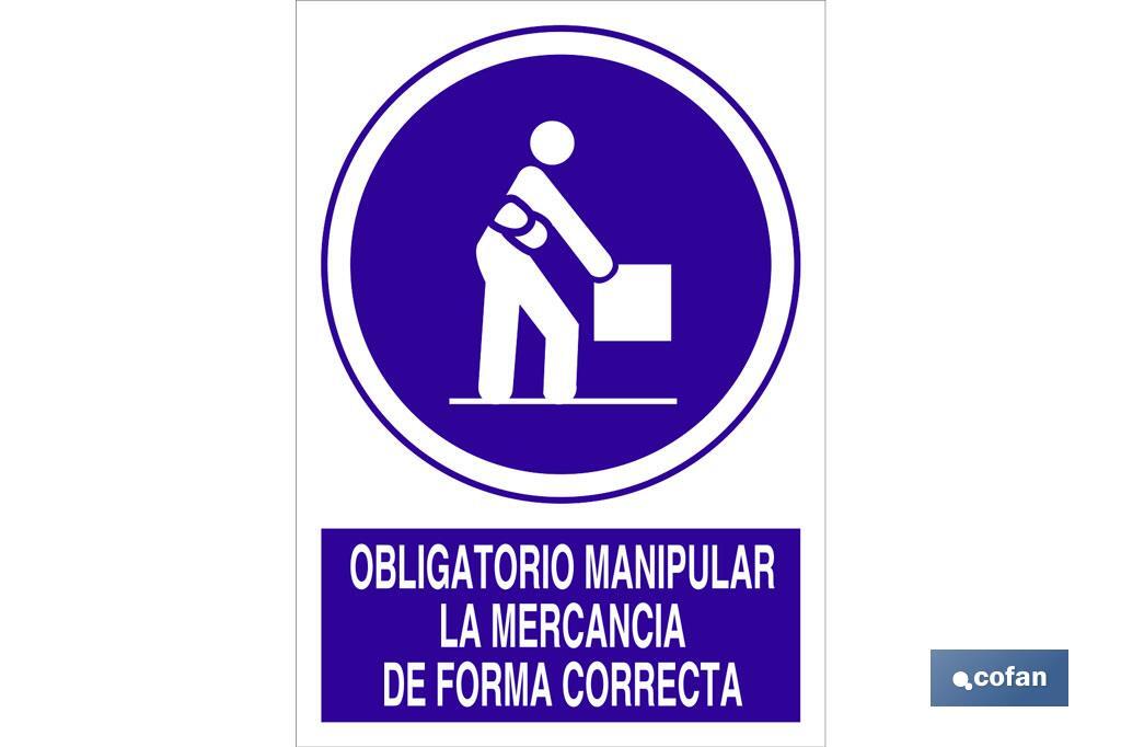 Obligatorio manipular mercancia correctamente. El diseño de la señal puede variar, pero en ningún caso se variará el significado de la misma. - Cofan