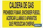 CALDERA DE GAS, PROHIBIDO ENCENDER FUEGO, ACERCAR LLAMAS O APARATOS QUE PRODUZCAN CHISPAS