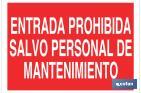 Entrada prohibida salvo personal de mantenimiento - Cofan