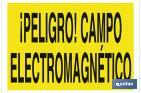 ¡PELIGRO! CAMPO ELECTROMAGNÉTICO