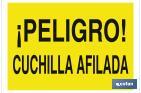 ¡PELIGRO! CUCHILLA AFILADA