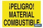 ¡PELIGRO! MATERIAL COMBUSTIBLE