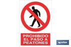 PROHIBIDO EL PASO A PEATONES