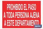 PROHIBIDO EL PASO A TODA PERSONA AJENA A ESTE DEPARTAMENTO