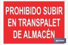 Prohibido subir en el transpalet de almacén - Cofan