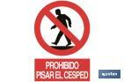 PROHIBIDO PISAR EL CESPED