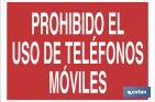 PROHIBIDO EL USO DE TELÉFONOS MÓVILES