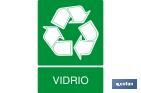 RECICLAJE VIDRIO. EL DISEÑO DE LA SEÑAL PUEDE VARIAR, PERO EN NINGÚN CASO SE VARIARÁ EL SIGNIFICADO DE LA MISMA.