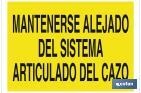 STAY CLEAR OF THE ARTICULATED SYSTEM OF THE BUCKET