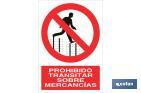 PROHIBIDO TRANSITAR SOBRE MERCANCÍAS