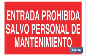 Entrada prohibida salvo personal de mantenimiento - Cofan