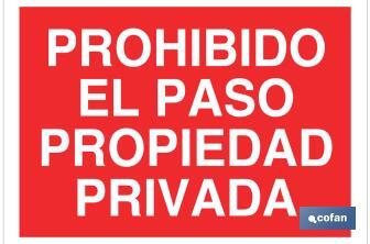 Proibida a passagem propriedade privada - Cofan