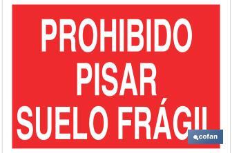 Proibido Pisar solo frágil - Cofan