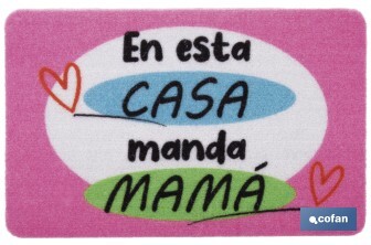 Felpudo entrada "En esta casa manda mamá" | Adecuado para interior y exterior | Material resistente | Base antideslizante | Medidas: 40 x 60 cm - Cofan