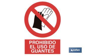 Prohibido uso de guantes - Cofan