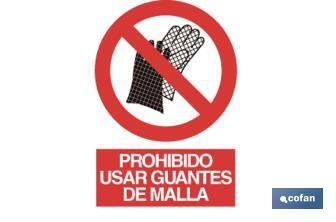 Prohibido guantes de malla - Cofan